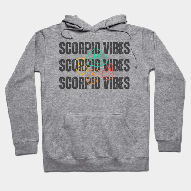 Scorpio Vibes Hoodie by astraltrvl